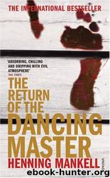 The Return of the Dancing Master (2003) by Henning Mankell
