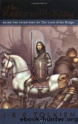 The Return of the King: The Lord of the Rings by J. R. R. Tolkien