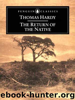 The Return of the Native (Penguin Classics) by Hardy Thomas