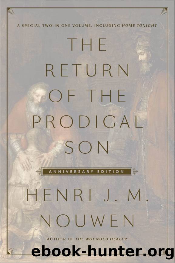 The Return of the Prodigal Son Anniversary Edition by Henri J. M. Nouwen