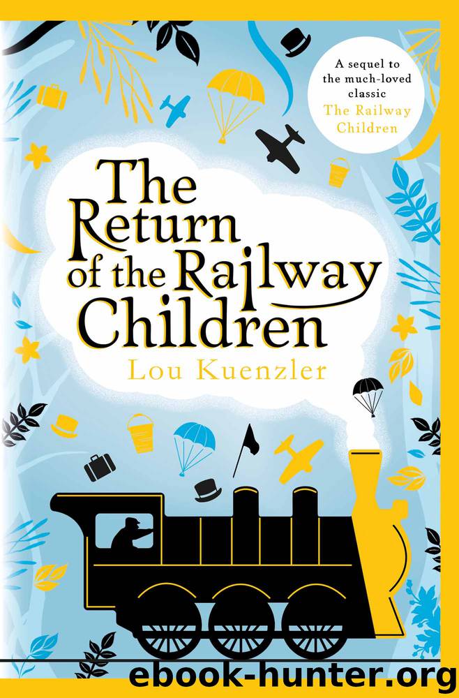 The Return of the Railway Children by Lou Kuenzler