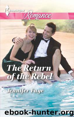 The Return of the Rebel by Jennifer Faye