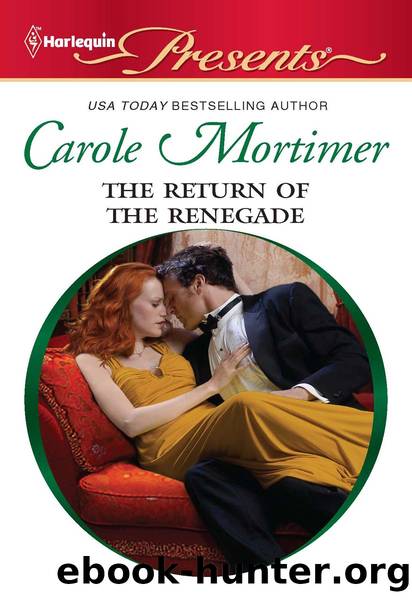The Return of the Renegade by Carole Mortimer