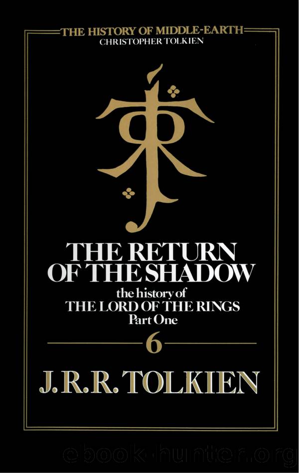 The Return of the Shadow (The History of Middle-Earth, Book 6) by Christopher Tolkien
