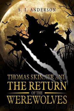 The Return of the Werewolves (Thomas Skinner Book 2) by S.I. Anderson