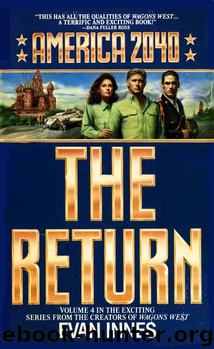The Return: America 2040 Volume Four by Evan Innes