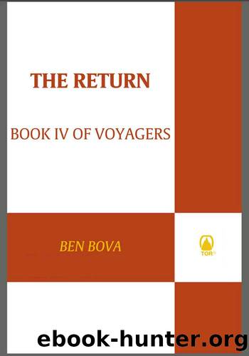 The Return: Book IV of Voyagers (The Grand Tour 20) by Ben Bova