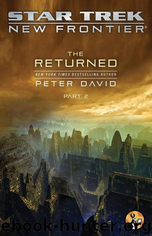 The Returned, Part II (Star Trek: New Frontier, the Returned) by Peter David