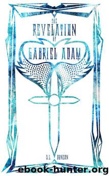 The Revelation of Gabriel Adam by Duncan S.L