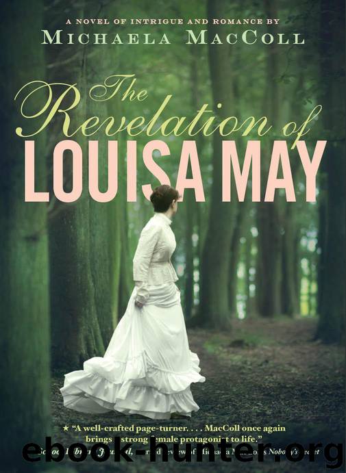 The Revelation of Louisa May by MacColl Michaela