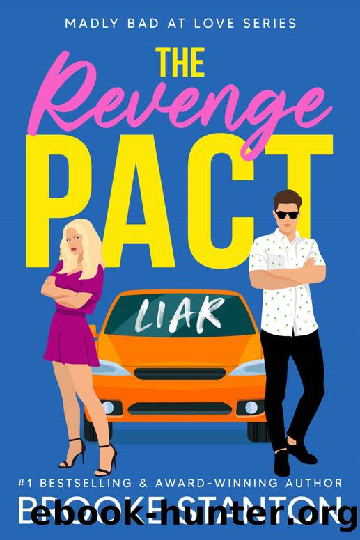 The Revenge Pact: A Sexy Enemies to Lovers Rom Com (Madly Bad at Love) by Brooke Stanton