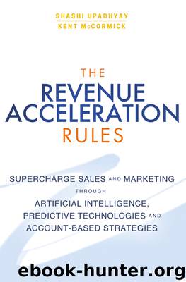 The Revenue Acceleration Rules by Shashi Upadhyay & Kent McCormick