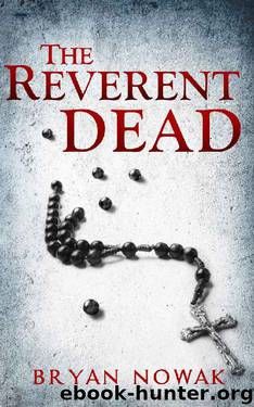 The Reverent Dead by Bryan Nowak