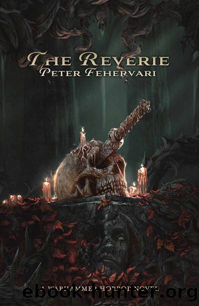 The Reverie (Warhammer Horror) by Peter Fehervari