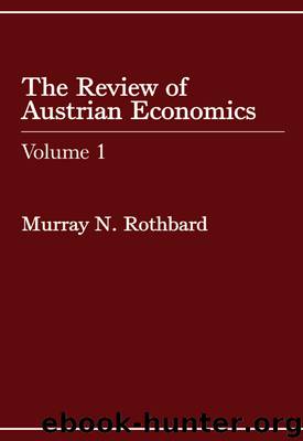The Review of Austrian Economics: Volume 1 by Murray N. Rothbard