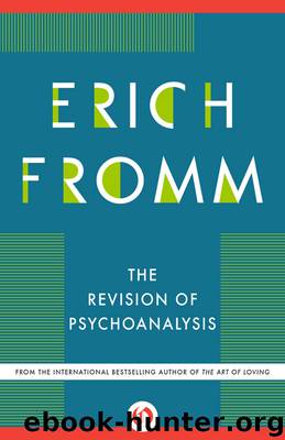 The Revision of Psychoanalysis by Erich Fromm Rainer Funk