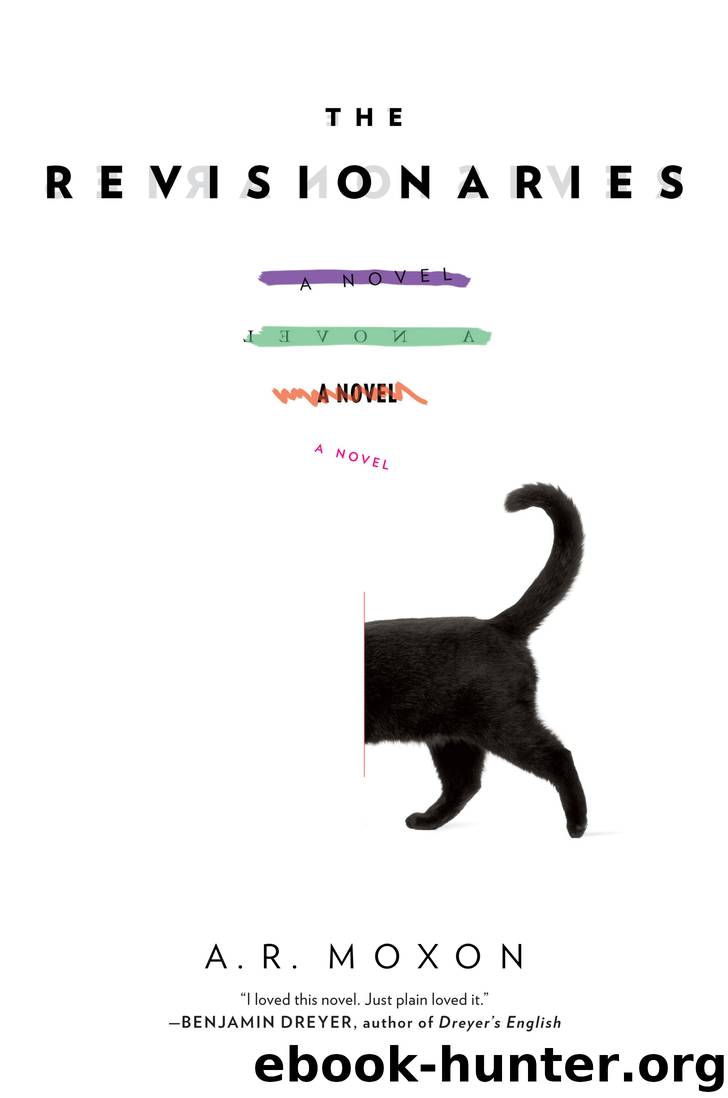 The Revisionaries by A. R. Moxon