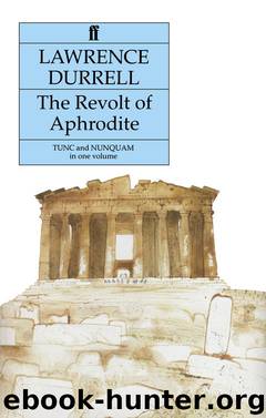 The Revolt of Aphrodite by Lawrence Durrell