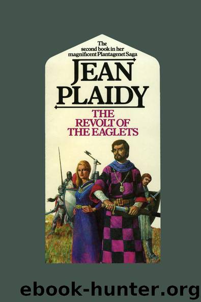 The Revolt of the Eaglets by Jean Plaidy
