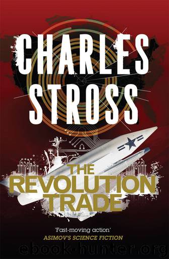 The Revolution Trade (Merchant Princes Omnibus 3) by Stross Charles