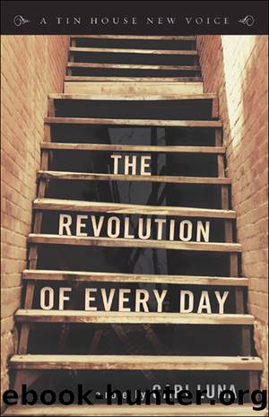 The Revolution of Every Day by Cari Luna