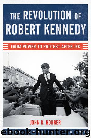 The Revolution of Robert Kennedy by John R. Bohrer