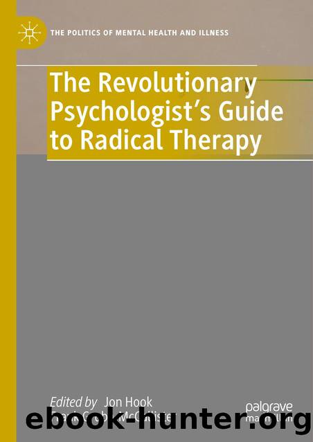 The Revolutionary Psychologistâs Guide to Radical Therapy by Unknown