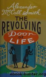 The Revolving Door of Life by Smith Alexander McCall