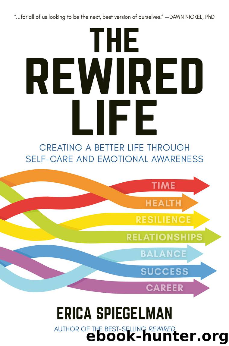 The Rewired Life by Erica Spiegelman