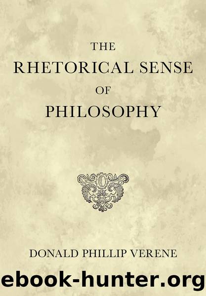 The Rhetorical Sense of Philosophy by Donald Phillip Verene;