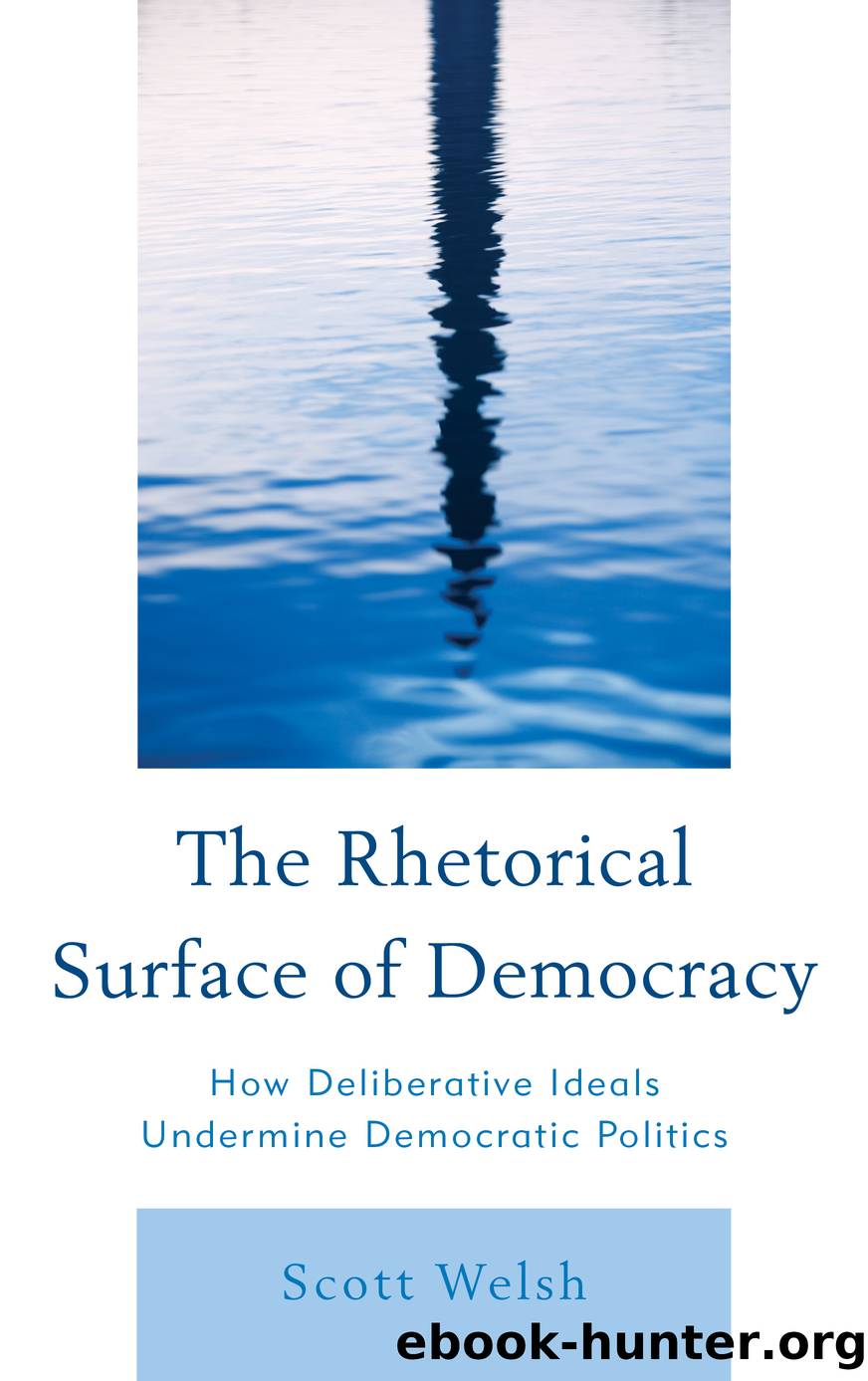 The Rhetorical Surface of Democracy by Welsh Scott;