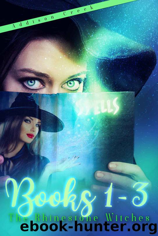 The Rhinestone Witches Omnibus: Books 1-3 by Addison Creek