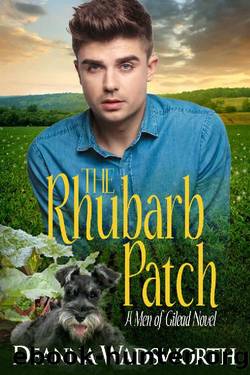 The Rhubarb Patch (Men Of Gilead Book 1) by Deanna Wadsworth