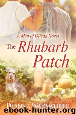 The Rhubarb Patch by Deanna Wadsworth
