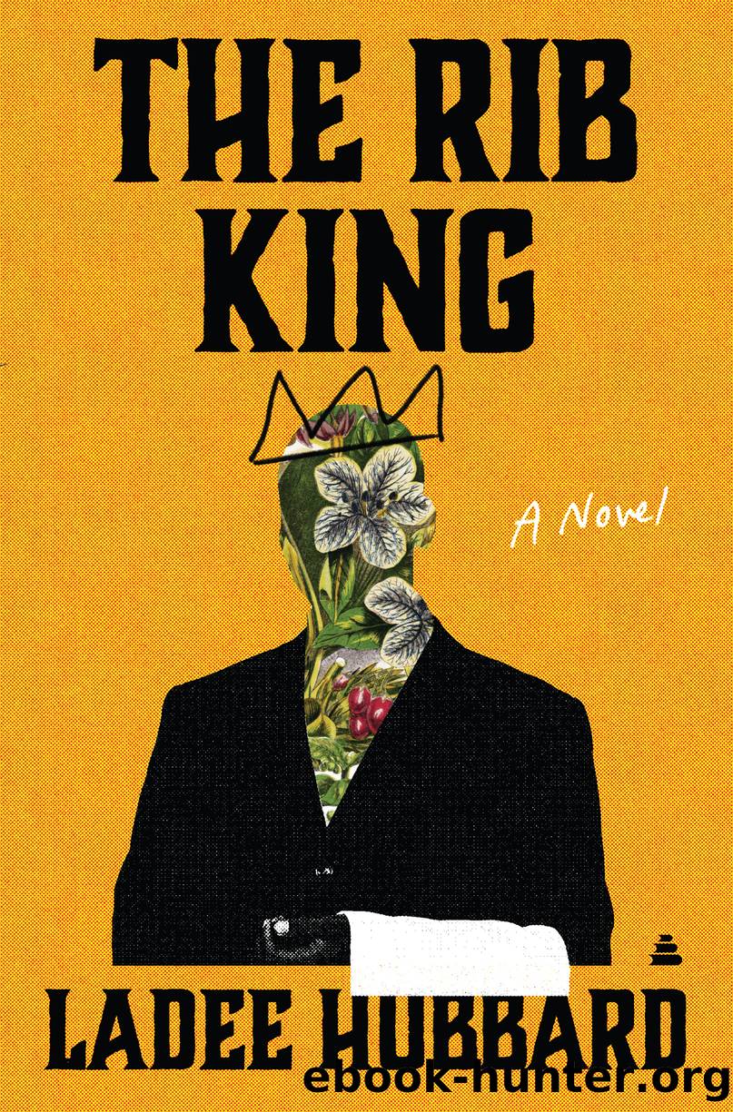 The Rib King by Ladee Hubbard