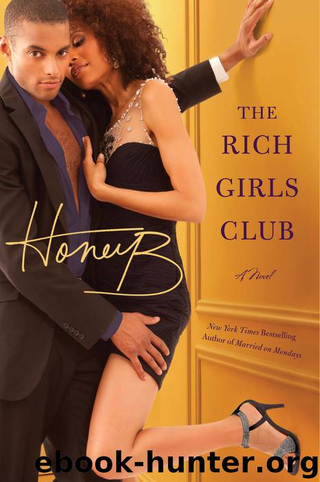 The Rich Girls' Club by HoneyB