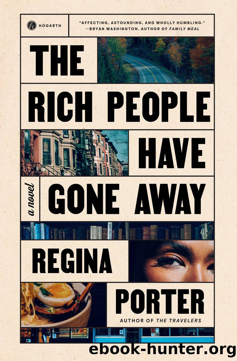 The Rich People Have Gone Away by Regina Porter