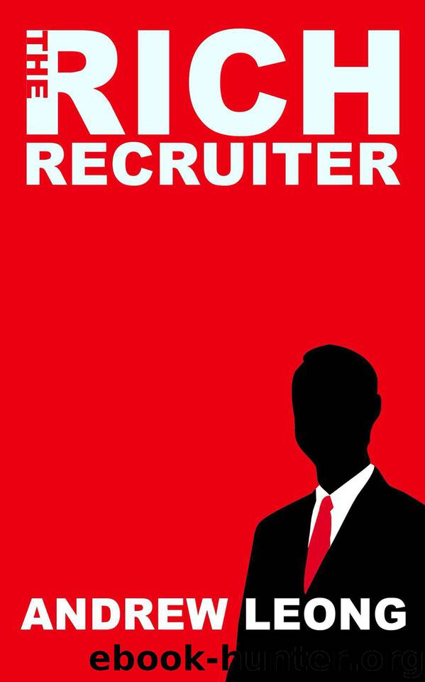 The Rich Recruiter by Leong Andrew