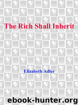 The Rich Shall Inherit by Elizabeth Adler
