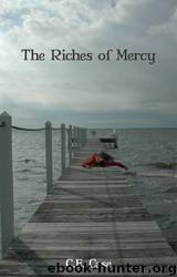The Riches of Mercy by C. E. Case