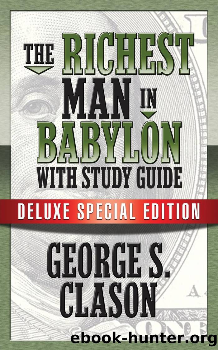 The Richest Man In Babylon with Study Guide by George S. Clason