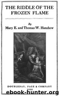 The Riddle of the Frozen Flame by Thomas W. Hanshew