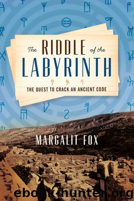 The Riddle of the Labyrinth by Margalit Fox