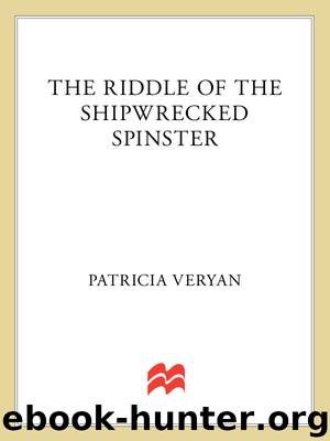 The Riddle of the Shipwrecked Spinster by Patricia Veryan