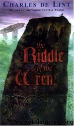 The Riddle of the Wren by Charles de Lint