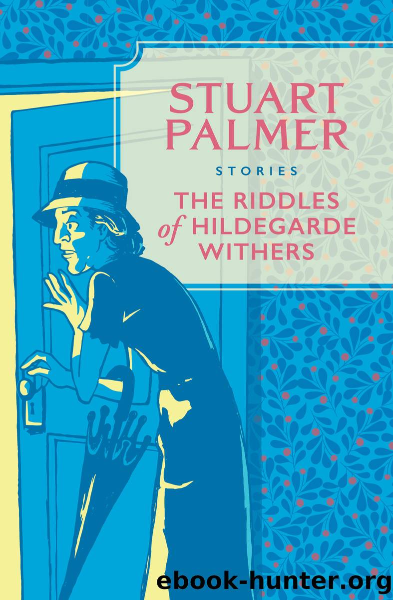 The Riddles of Hildegarde Withers by Stuart Palmer