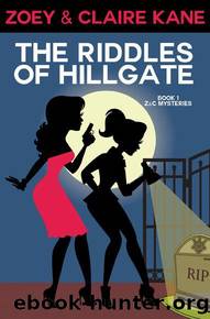 The Riddles of Hillgate by Kane Zoey & Kane Claire