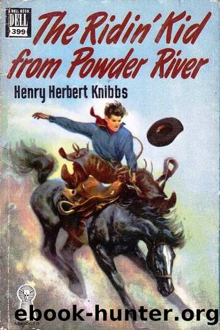 The Ridin' Kid from Powder River (1950) by Henry Herbert Knibbs