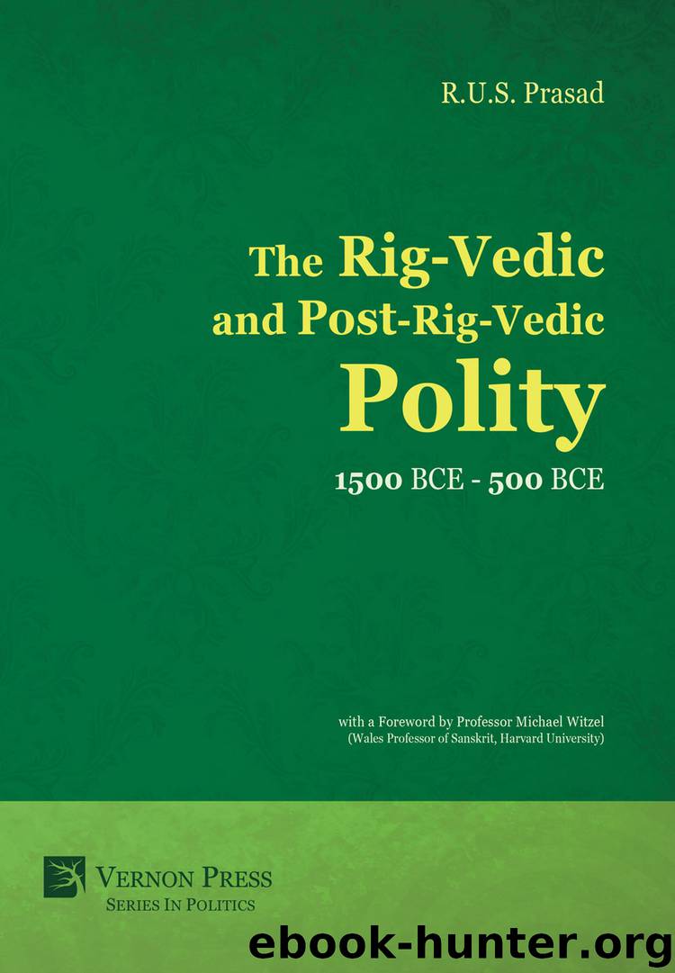 The Rig-Vedic and Post-Rig-Vedic Polity (1500 BCE-500 BCE) by R.R.S. Prasad