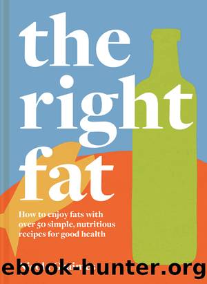 The Right Fat by Nicola Graimes